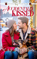 Accidentally Kissed: A Sweet Small Town Christmas Romance (Accidentally Ever After Series Book 4)