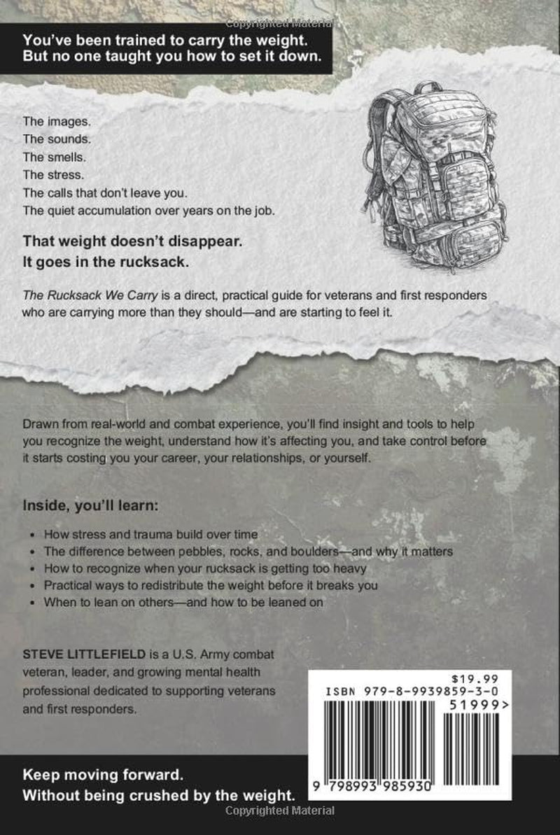 The Rucksack We Carry: A Field Manual for Veterans and First Responders