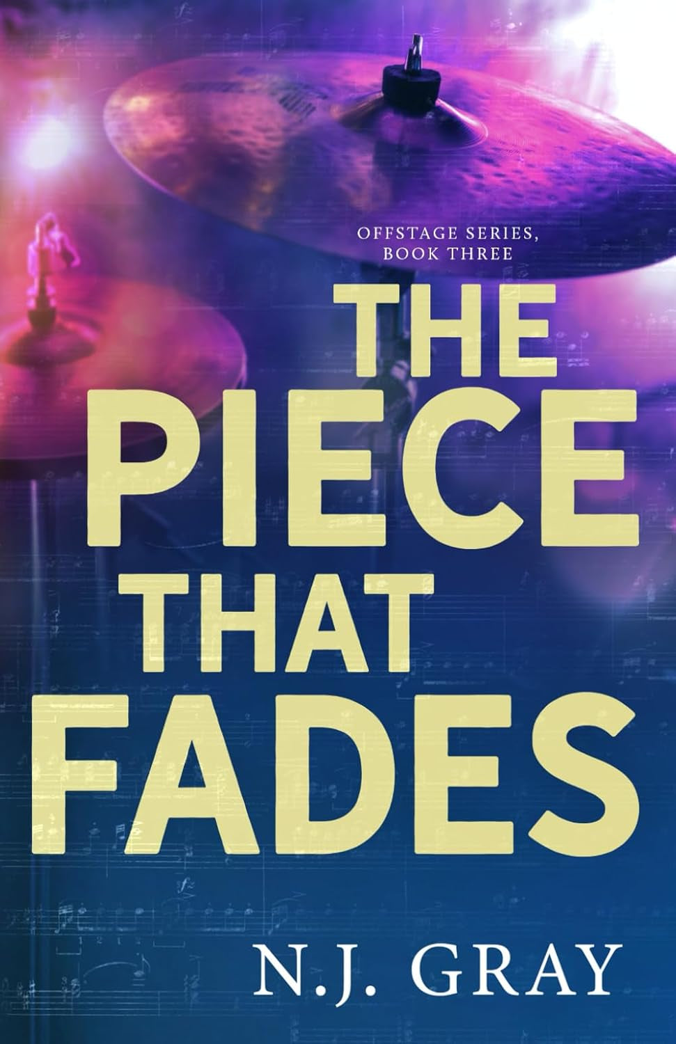 The Piece That Fades (Offstage Series)