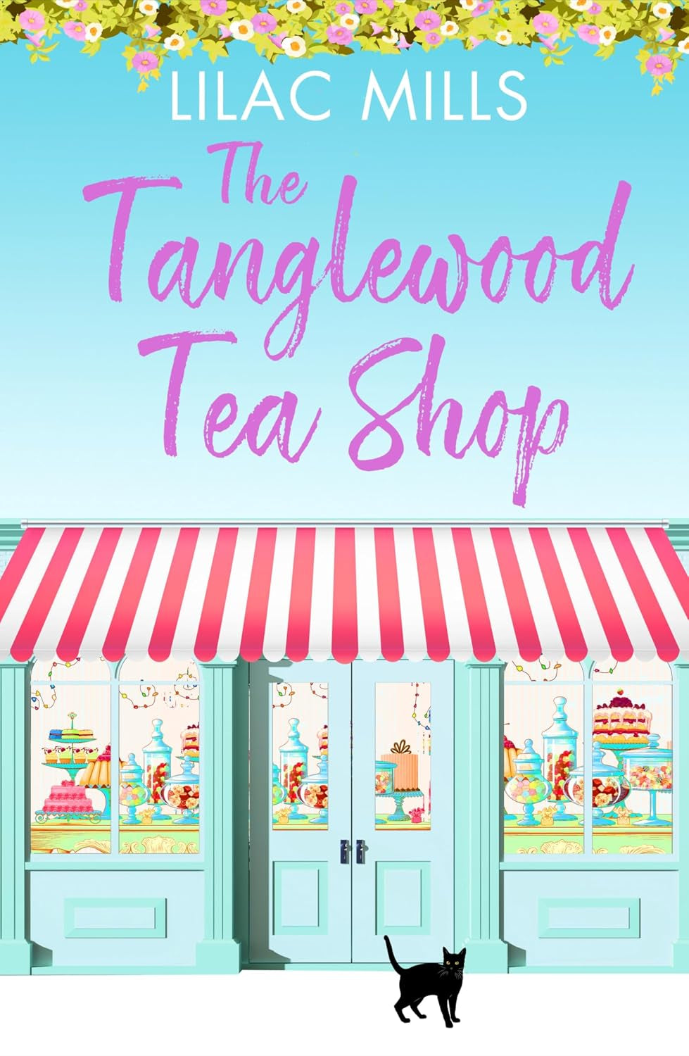 The Tanglewood Tea Shop: A laugh out loud romantic comedy of new starts and finding home (Tanglewood Village series)