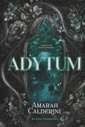 Adytum: A Fairy Tale Reimagining (The Darkly Dreaming Duet)