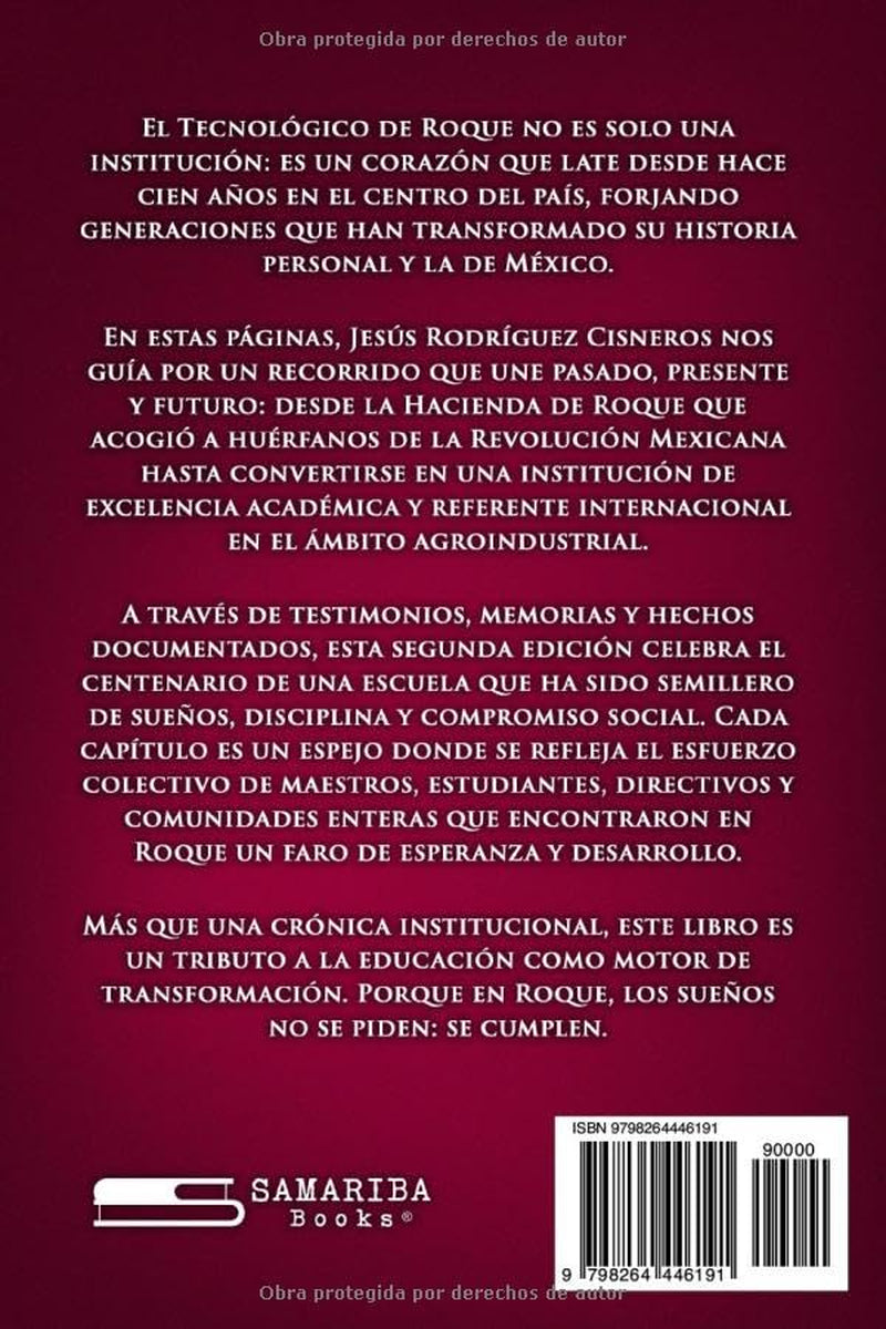 HISTORIA ADENTRO HACIENDA DE ROQUE, ESCUELA DE ROQUE CENTENARIO (Spanish Edition)