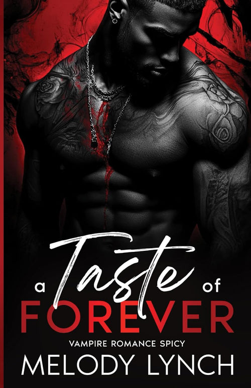 A taste of forever: vampire romance spicy