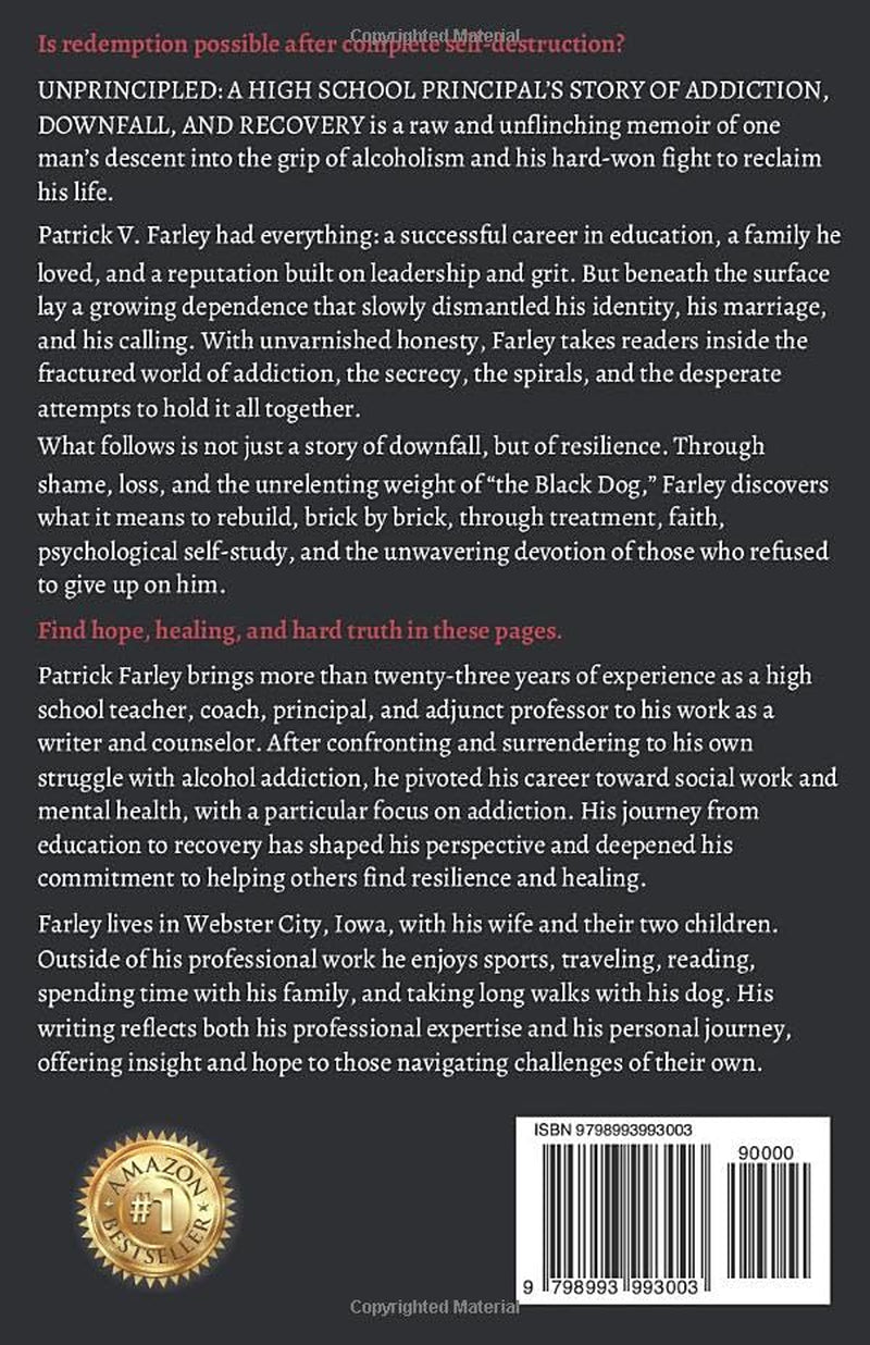 UNPRINCIPLED: A Principal's Story of Addiction, Downfall, and Recovery