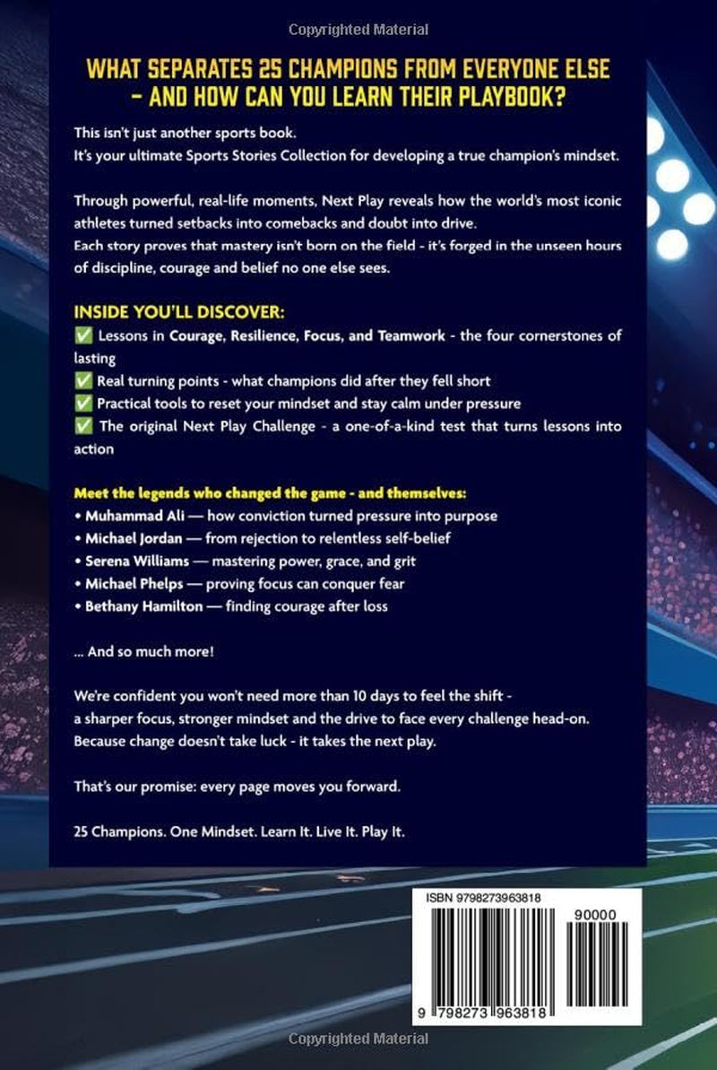 Next Play – The 25 Greatest & Most Inspirational Sports Stories of All Time: The Ultimate Collection for Teens to Build Real Confidence, Strengthen Grit & Win in Life. (Young Athletes Books)