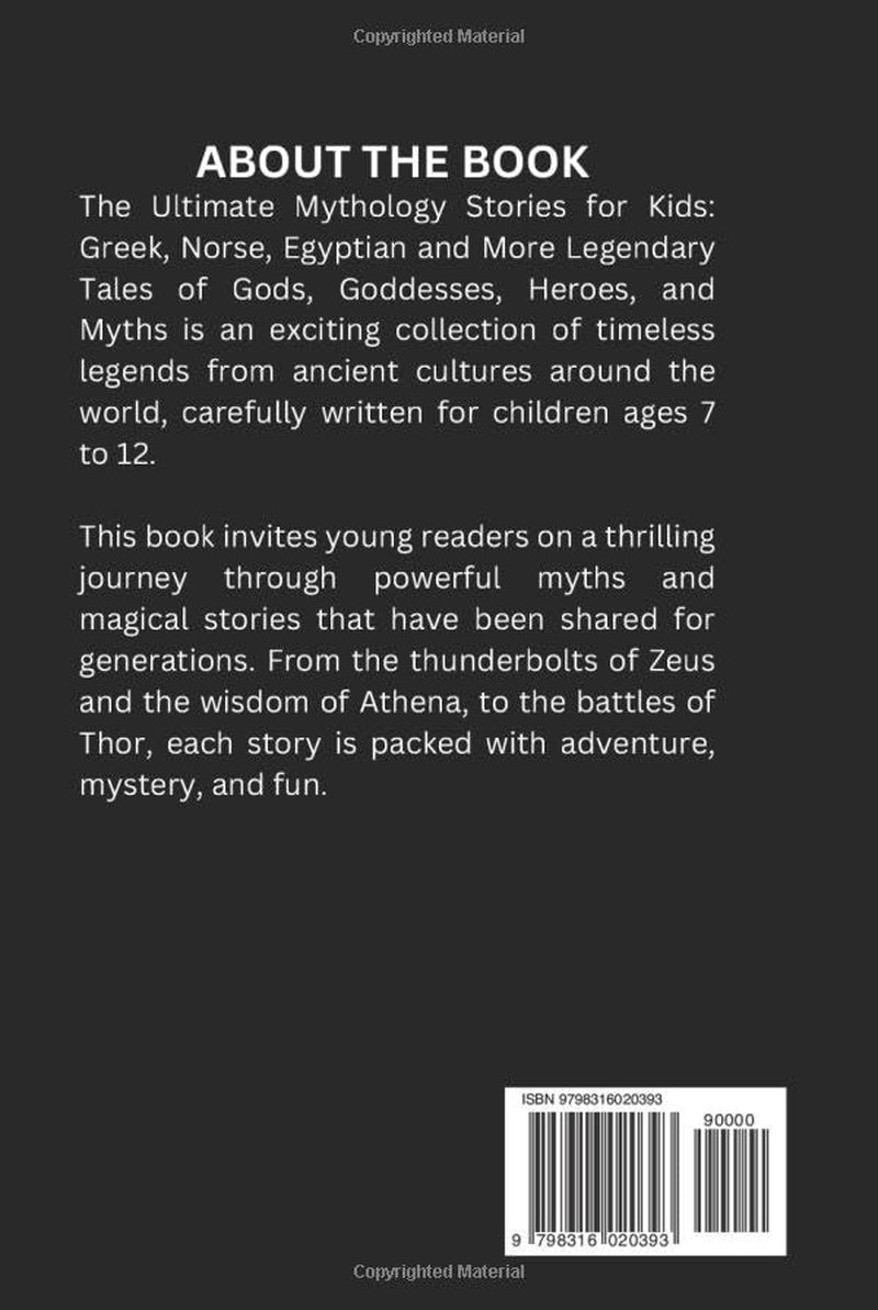 The Ultimate Mythology Stories for Kids (5 in 1): Greek, Norse, Egyptian and More Legendary Tales of gods, goddesses, heroes, and myths