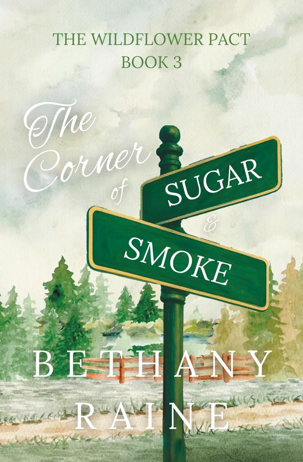 The Corner of Sugar and Smoke: The Wildflower Pact Book 3