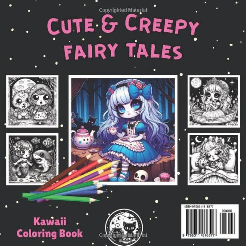 Cute & Creepy Fairy Tales Kawaii Coloring Book for Kids, Teens, and Adults: Spooky Cutie Gothic Coloring Pages with Black Background for Relaxation (Cute and Creepy)
