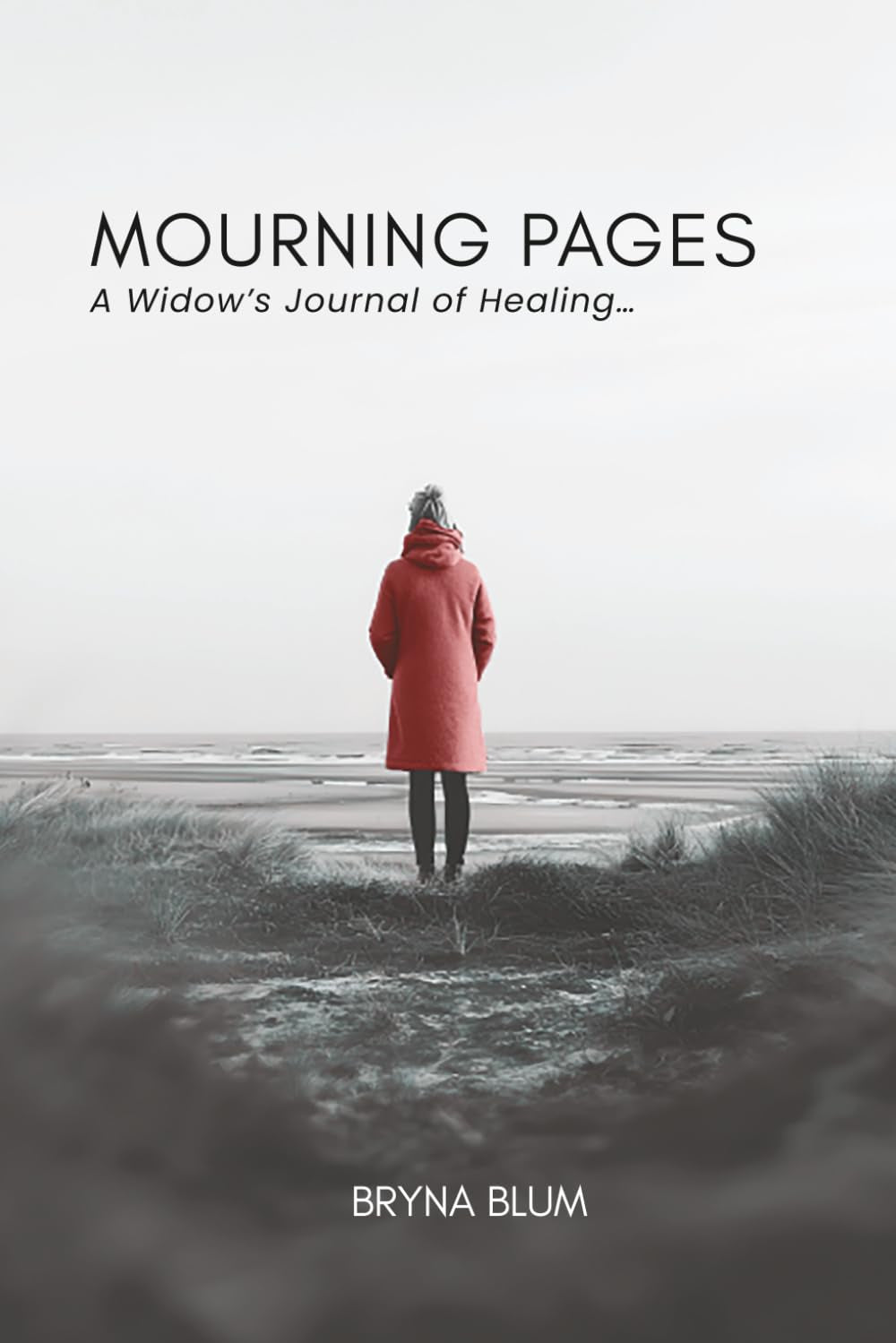 Mourning Pages A Widow’s Journal of Healing