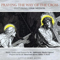 Praying the Way of the Cross featuring Liam Neeson
