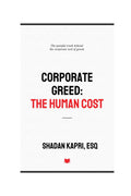 Corporate Greed: The Human Cost