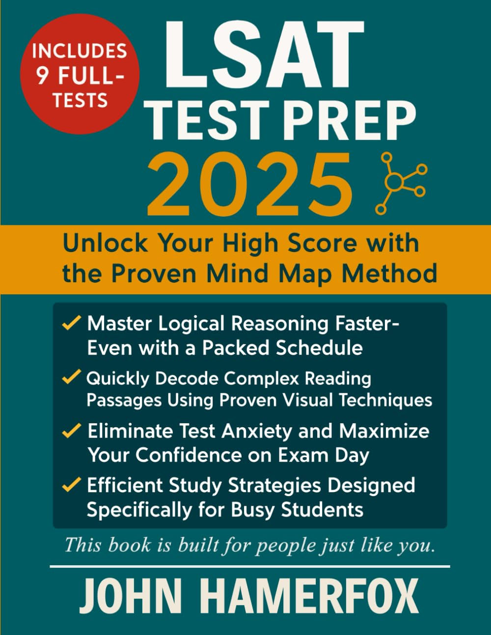 LSAT Test Preparation: The Most Updated Study Guide to Unlock High Scores with Proven Strategies, Structured Study Plans, and Comprehensive Practice ... with the Exclusive Mind Maps Learning Method.