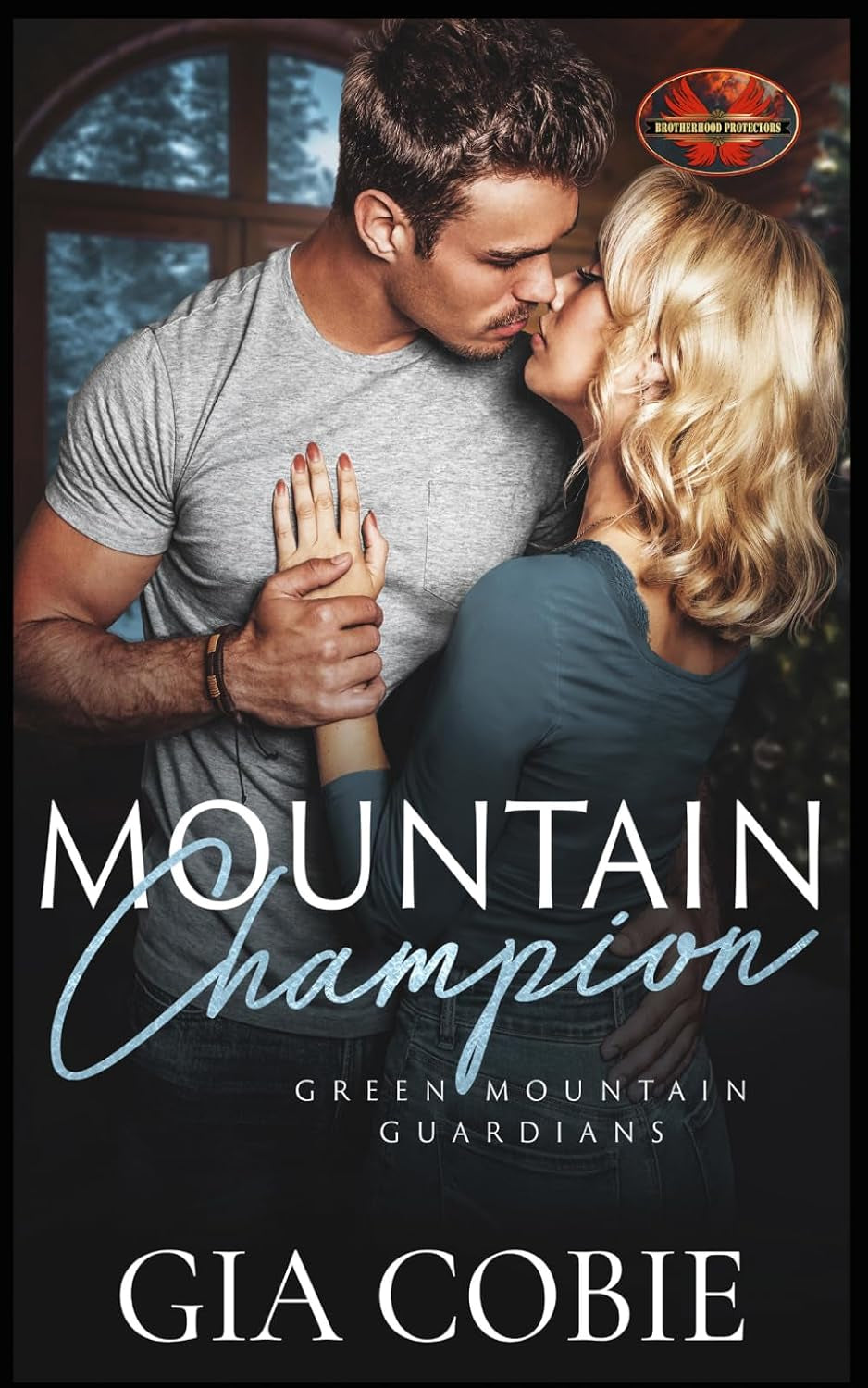 Mountain Champion: Brotherhood Protectors World (Green Mountain Guardians)