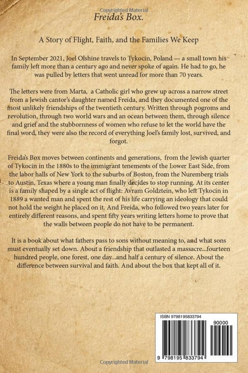 Freida's Box: One Argument. One Hundred Letters. One Massacre. One Family's Journey from Tykocin to Texas and Back.