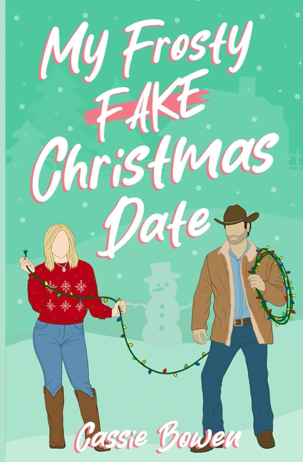 My Frosty Fake Christmas Date: A Clean Cowboy RomCom