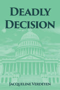 Deadly Decision