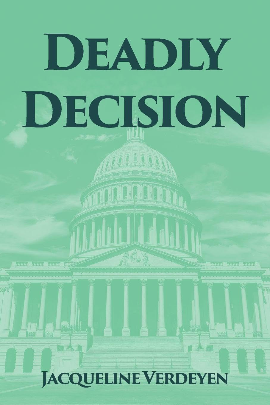 Deadly Decision