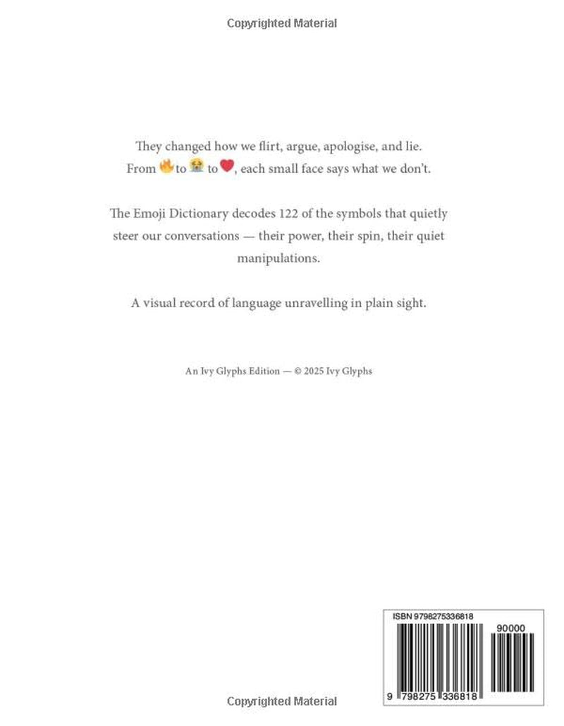 The Emoji Dictionary: Decode Every Face, Fruit & Flame — Discover What They Really Mean: A fun, design-led gift book decoding today’s most-used emoji ... modern visual slang — ideal for Christmas.