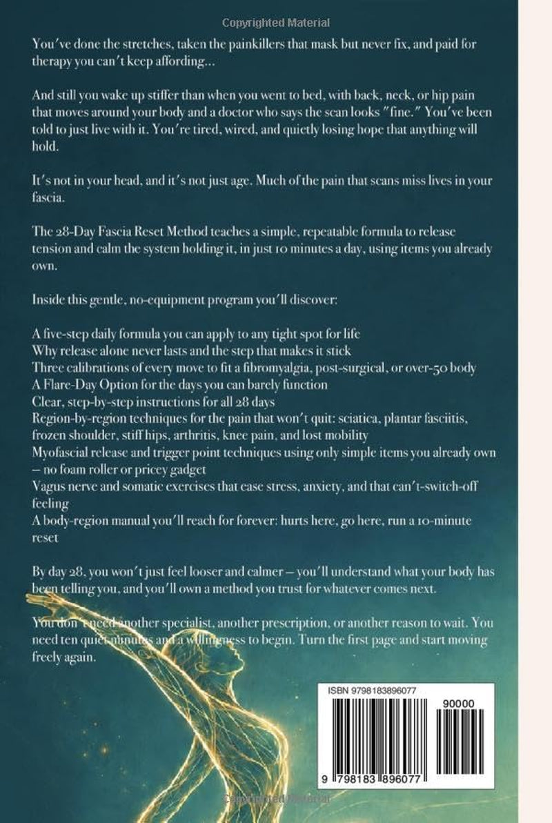 The 28-Day Fascia Reset Method: Release Chronic Pain and Tension, Calm Your Nervous System, and Move Freely Again, Using Items You Already Have