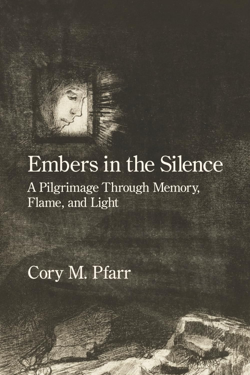 Embers in the Silence: A Pilgrimage Through Memory, Flame, and Light