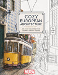 Cozy European Architecture: An Adult Coloring Book