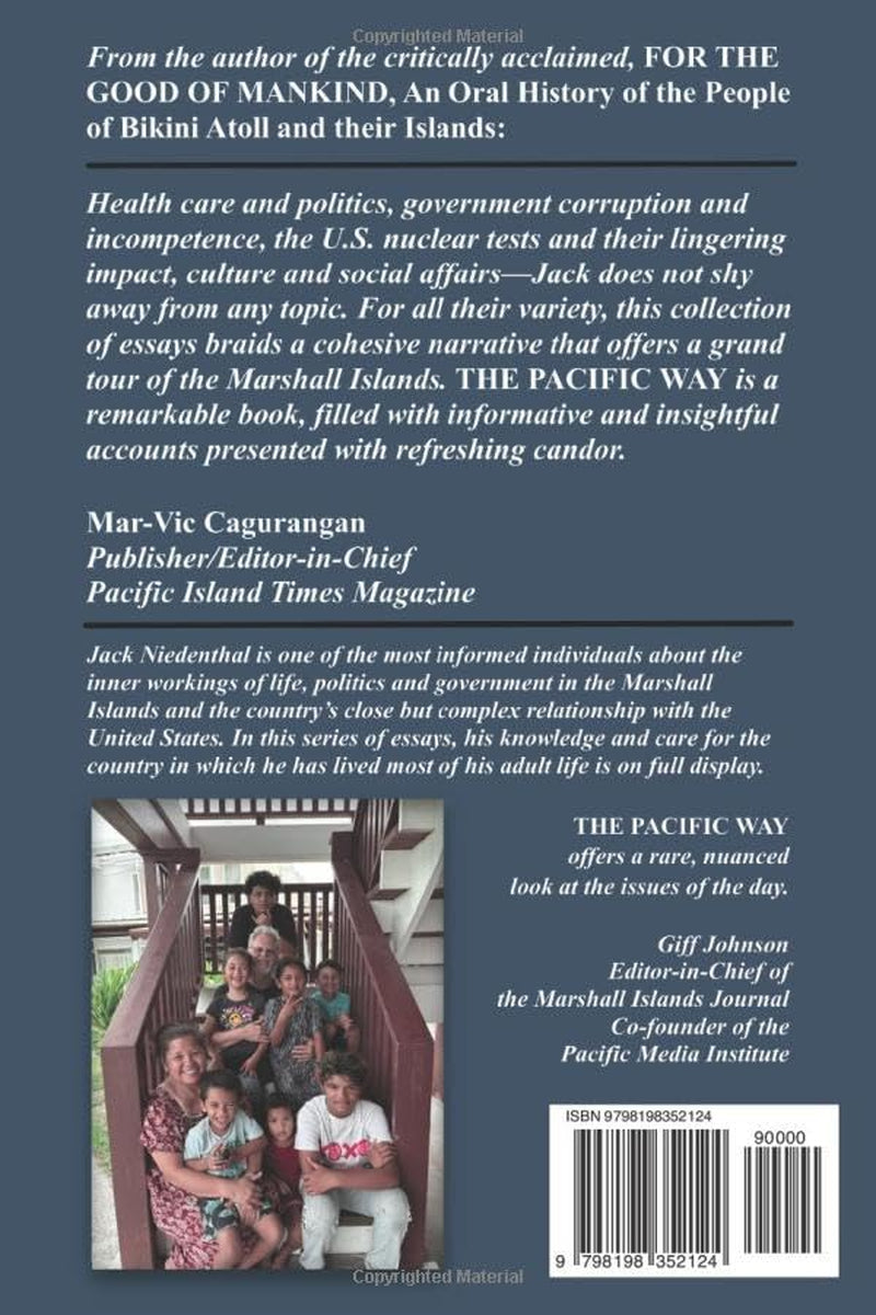 THE PACIFIC WAY: Reflections from Micronesia, the Marshall Islands and Bikini Atoll