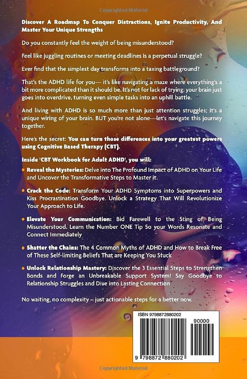 CBT Workbook for Adult ADHD: Proven Exercises and Strategies to Improve Focus and Productivity, Reduce Scattered Thinking, and Build Life-Changing ... Your Goals (Men and Women with ADHD Books)
