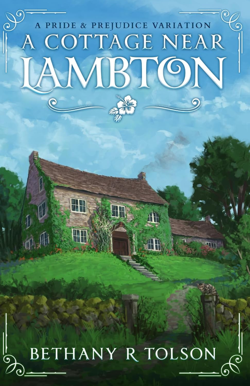 A Cottage Near Lambton: A Pride & Prejudice Variation (Period-Authentic Dramas)