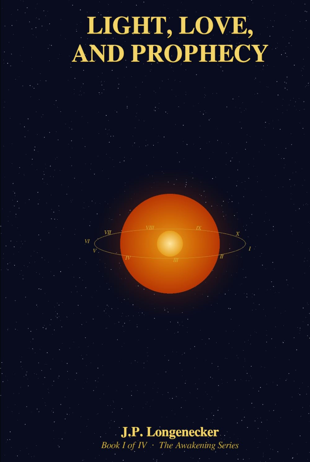 Light, Love, and Prophecy (Awakening)