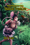 Tumbled Troubles: (Summoned by Monster Girls Book 4)