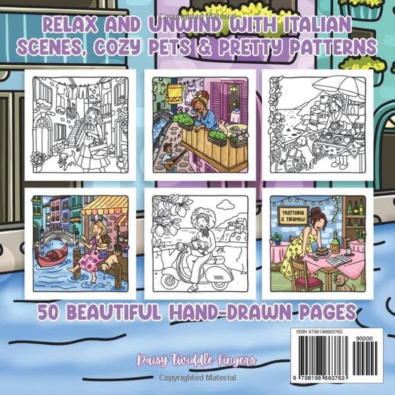 Italy in Bloom - Cute & Cozy Coloring Book: Relax & Unwind with Bold & Easy Italian Travel Scenes, Charming Pets & Pretty Patterns - Perfect for ... Stress & Anxiety (Love Yourself First)