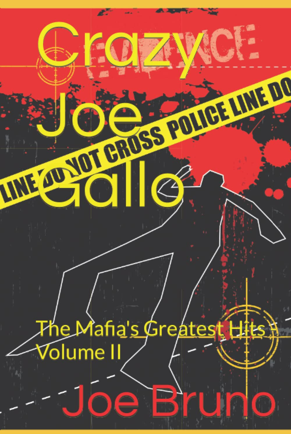 Crazy Joe Gallo: The Mafia's Greatest Hits - Volume II