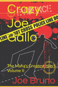 Crazy Joe Gallo: The Mafia's Greatest Hits - Volume II