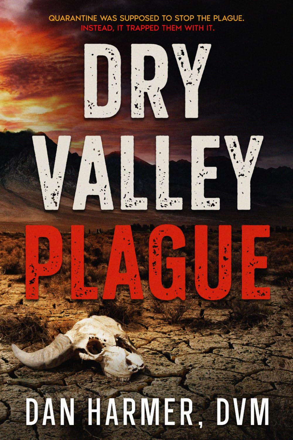 Dry Valley Plague