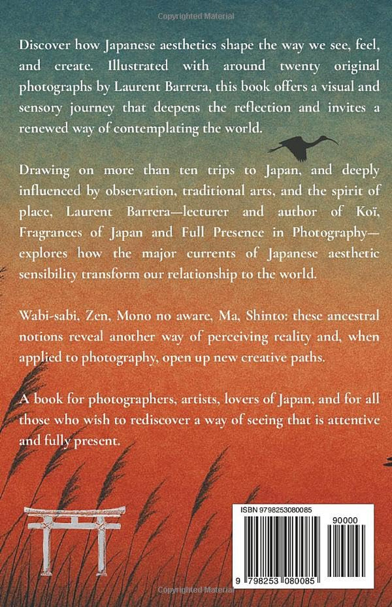 Japanese Aesthetics in Photography: Wabi-sabi, Mono no aware, Zen… A Different Way of Photographing