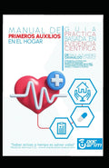 MANUAL DE PRIMEROS AUXILIOS EN EL HOGAR: GUIA PRACTICA BASADA EN EVIDENCIA CIENTIFICA (Spanish Edition)