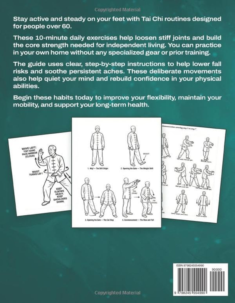 Gentle Tai Chi For Seniors Over 60: Simple 10-Minute Daily Exercises to Improve Balance, Ease Stiffness, Build Strength, and Enhance Independence for Healthy Aging (The Gentle Tai Chi Living Series)