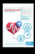 MANUAL DE PRIMEROS AUXILIOS EN EL HOGAR: GUIA PRACTICA BASADA EN EVIDENCIA CIENTIFICA (Spanish Edition)