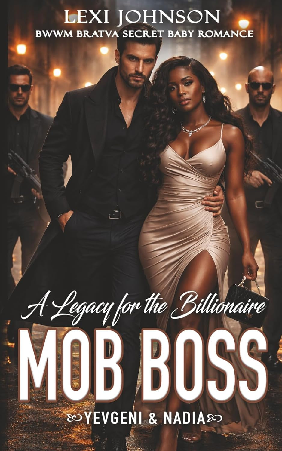A Legacy for the Billionaire Mob Boss: BWWM Bratva Secret Baby Romance