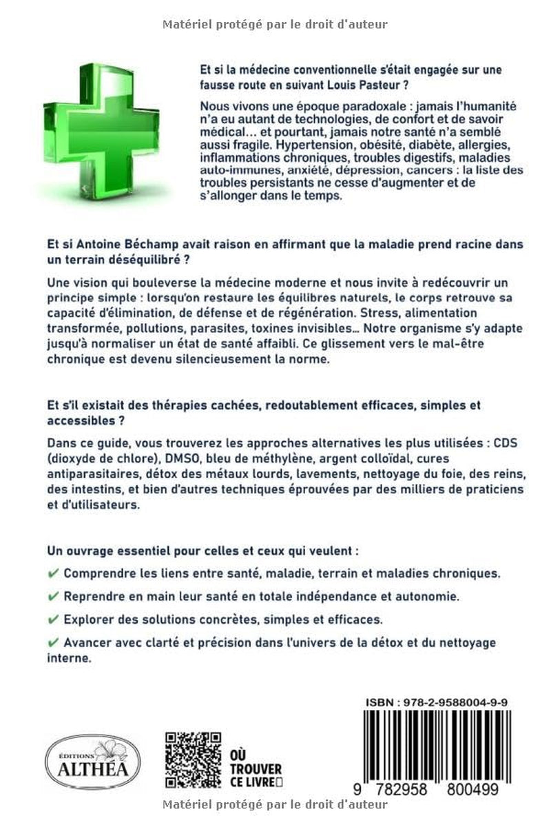 LA SANTÉ INTERDITE : LE GUIDE ULTIME POUR TOUTES LES CURES: Détox parasites, métaux lourds, dioxyde de chlore, protocoles CDS révisés, DMSO, argent ... et reins, Kalcker, Clark (French Edition)