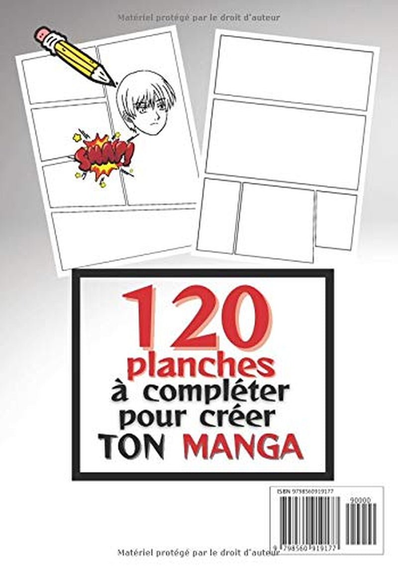 Créateur de Manga: Crée ton propre manga, 120 planches de manga à personnaliser pour tous les futurs mangakas ! (French Edition)