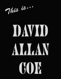 This Is... David Allan Coe