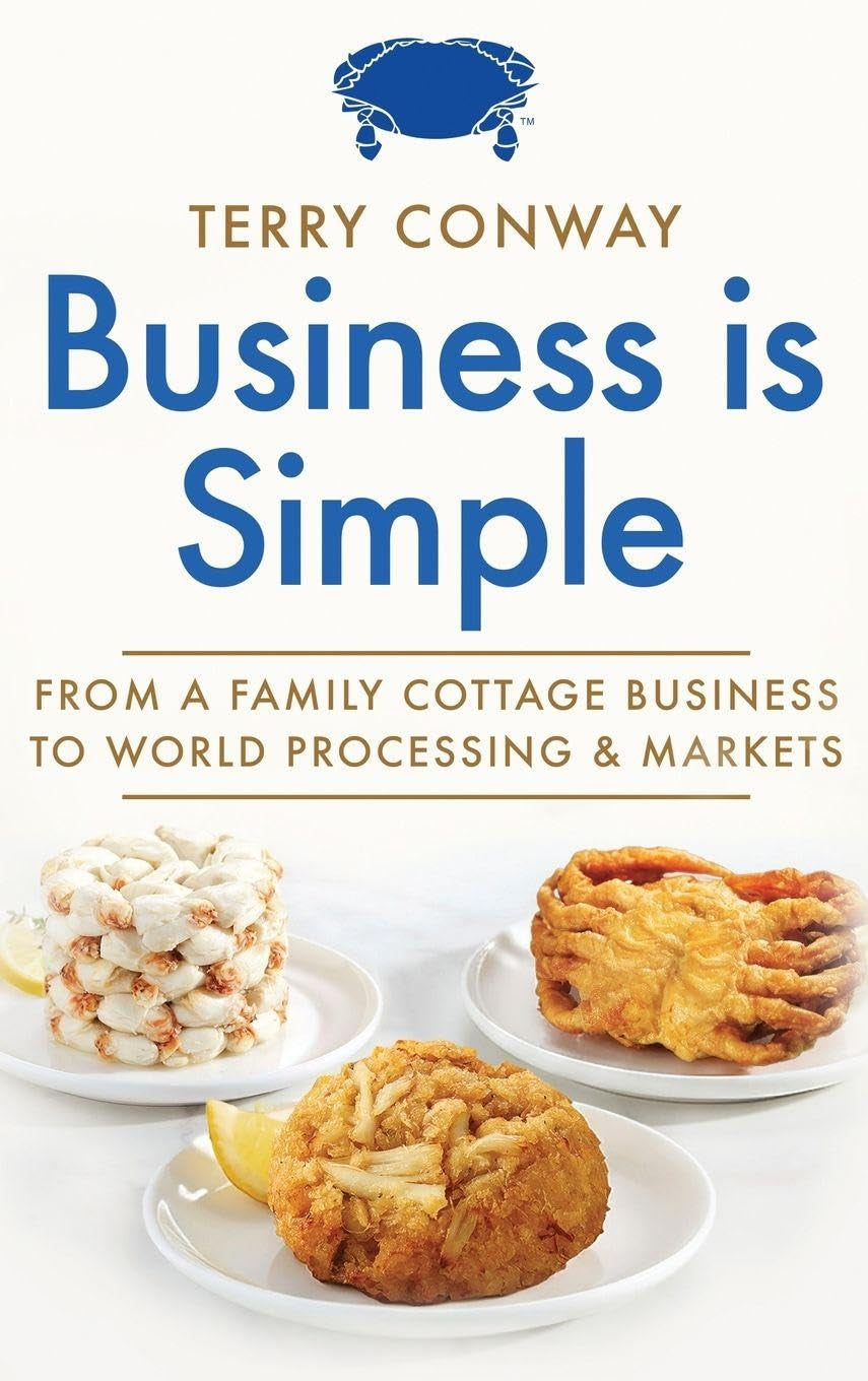 Business is Simple: From A Family Cottage Business to World Processing and Markets