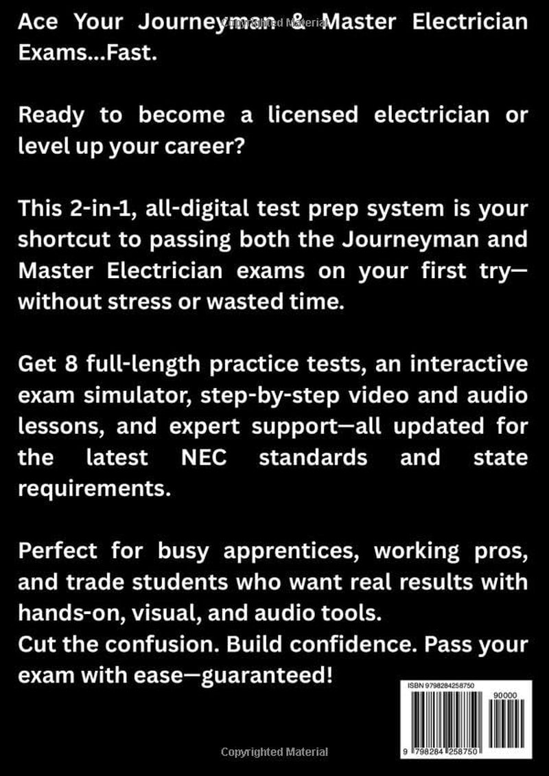 Journeyman Electrician+ Master Electrician [2-IN-1]: The Most Powerful Test Prep to Ace Both Licensing Exams in Just 8 Weeks [INCLUDES: Exam Simulator, Audio & Video Lessons, 8 Practice Tests & More]