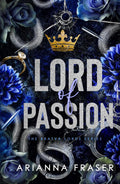 Lord of Passion: An Obsessive Love, Power Imbalance, Dark Bratva Romance (The Bratva Lords)