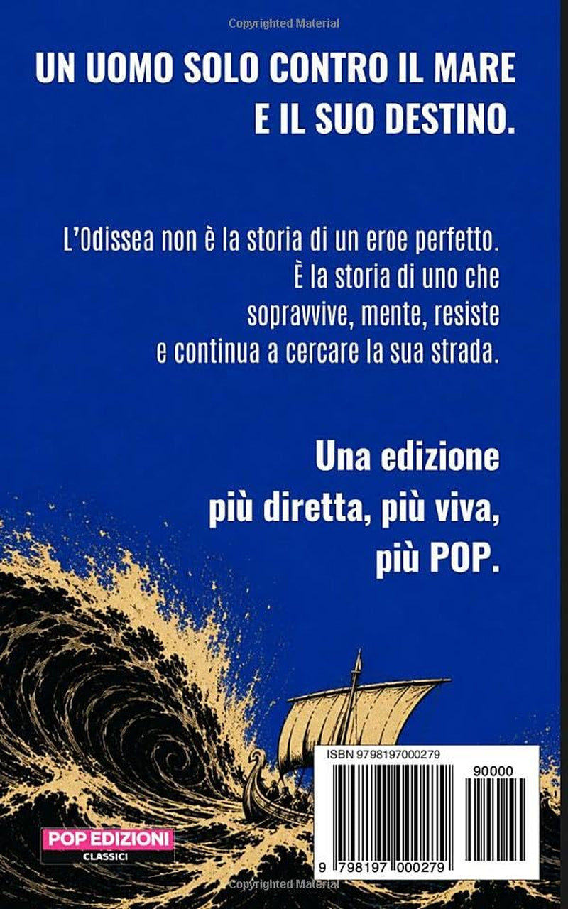 Odissea: Una nuova edizione contemporanea del poema di Omero: più chiara, più veloce, più viva. (Italian Edition)