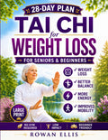 Tai Chi for Weight Loss: Step-by-Step Tai Chi Routines to Lose Fat, Improve Balance, and Support a Healthy Weight—No Gyms or Intense Exercise Required