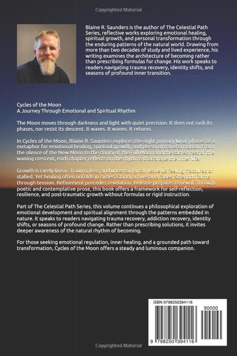 Cycles of the Moon: A Journey Through Emotional and Spiritual Rhythm (The Celestial Path)