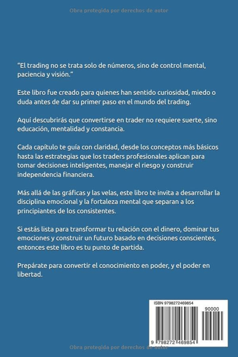 Mentalidad y Estrategia: El Camino del Trader Principiante Hacia la Libertad Financiera