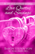 Love Quotes and Sayings: 90 Days of Relationship Musings